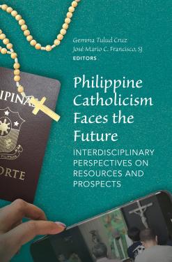 Philippine Catholicism Faces the Future: Interdisciplinary Perspectives